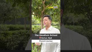 Honest Parent Review | The Gaudium School, Kollur | Hyderabad