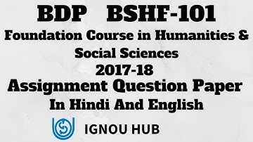 IGNOU BDP BSHF-101 Assignment Question Paper 2017 2018 In Hindi And English BSHF 101
