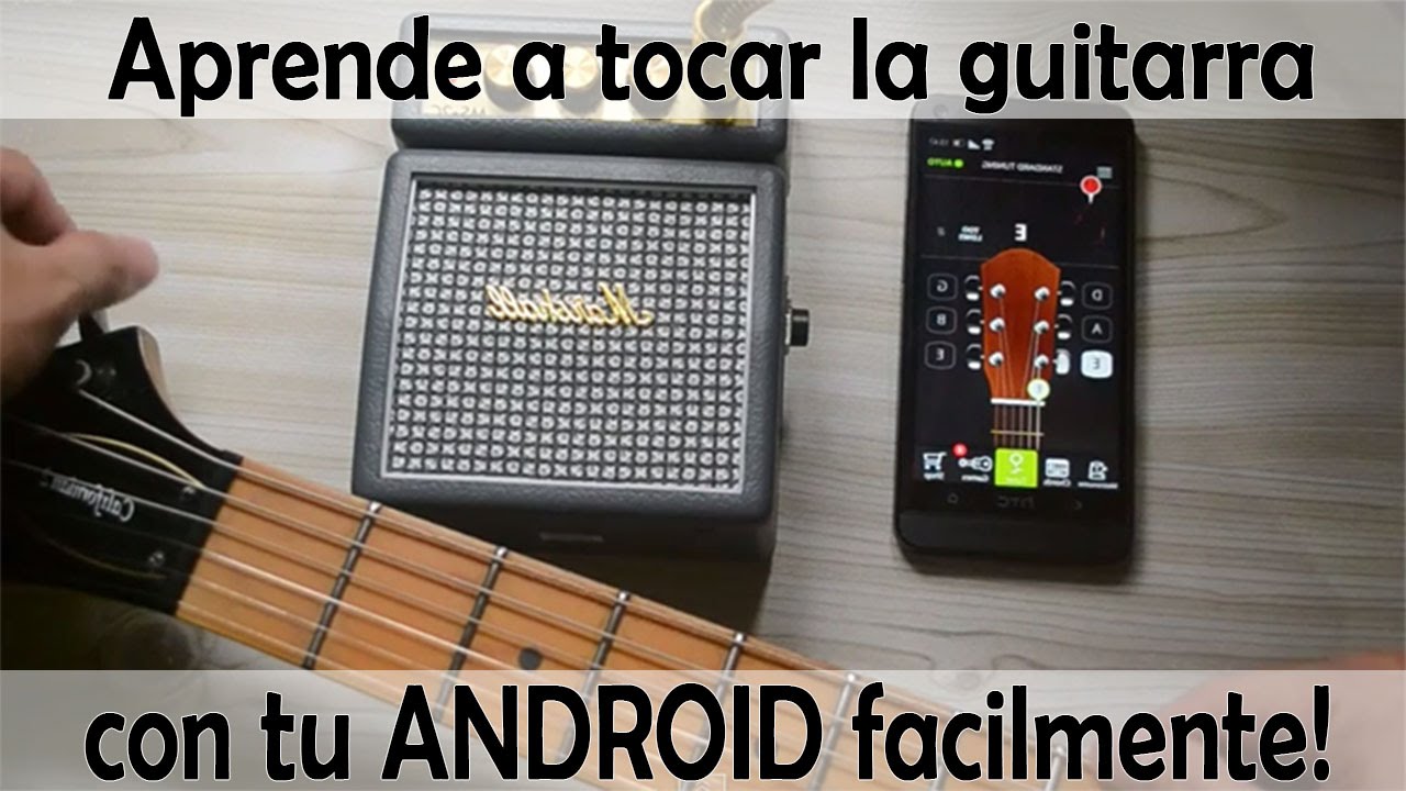APRENDE A TOCAR LA GUITARRA CON TU CELULAR! FÁCIL! - YouTube