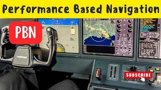 PBN - PART I - PERFORMANCE BASED NAVIGATION - A COMPLETE TUTORIAL