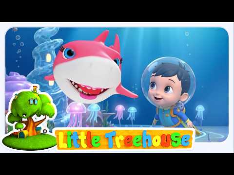 🦈Bebek Köpekbalığı Doo Doo Doo | Little Treehouse | Eğlenceli Çocuk Şarkıları ve Bebek Şarkıları 🎶
