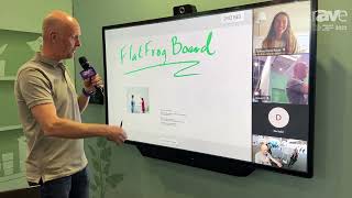 ISE 2022: FlatFrog Demos the FlatFrog Board, an All-in-One Collaboration Board Solution