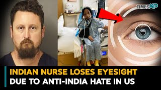 Indian-Origin Nurse In The US Loses Eyesight Due to Anti India Hate