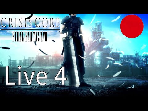 Final Fantasy VII Crisis Core Live 4