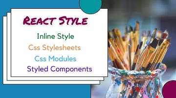 React Tutorial  - Inline Style | Css Stylesheets | Css Modules | Styled Components