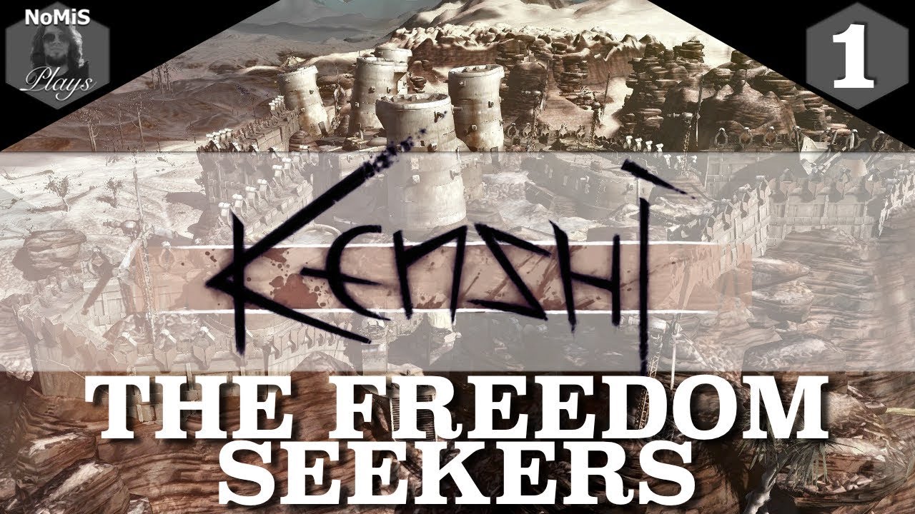 KENSHI | THE FREEDOM SEEKERS | PART 1 | LET'S PLAY KENSHI GAMEPLAY |