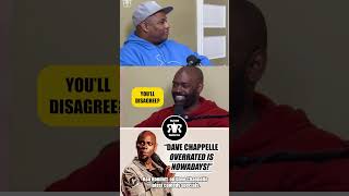 Chappelle is OVERRATED NOWADAYS! | #davechappelle #standupcomedy #podcast #shortvideo