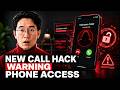 WARNING: This New Call Hack Can Access Your Phone Instantly