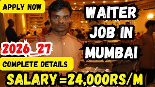 Waiter Job in Mumbai,Salary,10th Pass,Requirements,and More