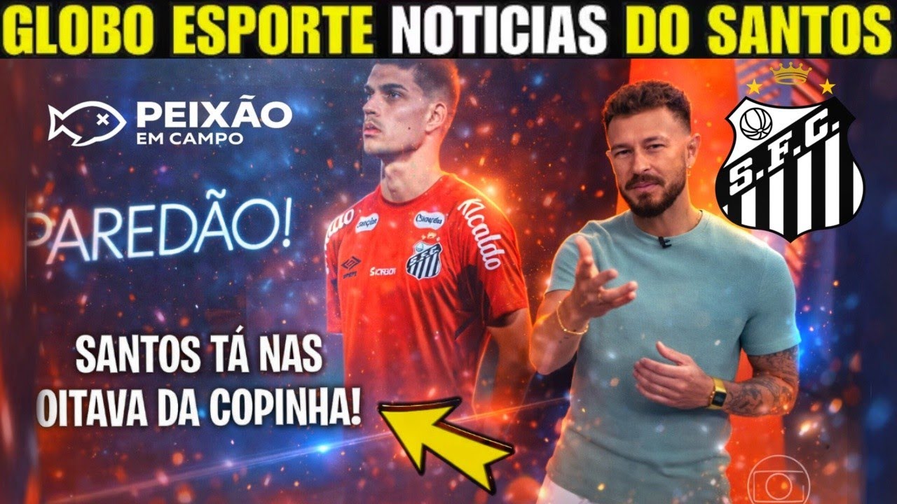 🚨 NOTÍCIAS QUENTE! SANTOS FC AVANÇA PARA AS OITAVAS DA COPINHA – CONFIRA AGORA!