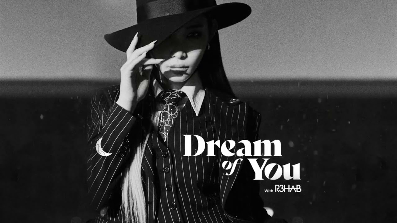CHUNG HA x R3HAB   Dream Of You Official Music