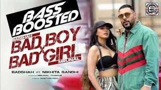Bad Boy Bad Girl 🎧BASS BOOSTED 🎧 Song Badshah Music by Badshah, Duet Singer Nikhita Gandhi 🎧🎧.