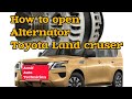 How can open alternator || toyota land cruser and Sequoia
