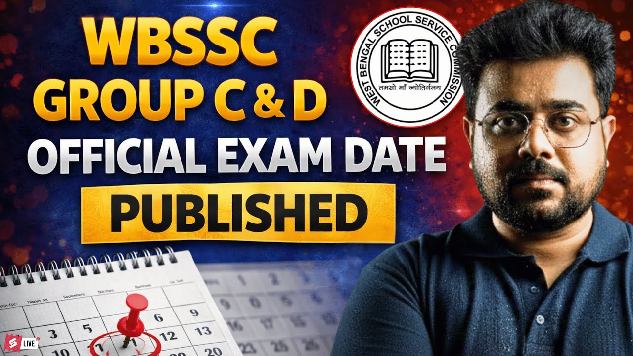 WBSSC Group C And D Exam Date 2026 | WBSSC Group C And D Exam Date | Full Details
