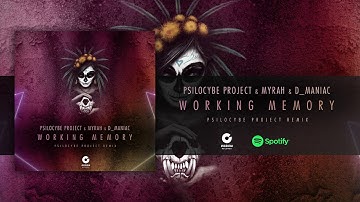 Psilocybe Project & Myrah & D Maniac - Working Memory (Psilocybe Project Remix)