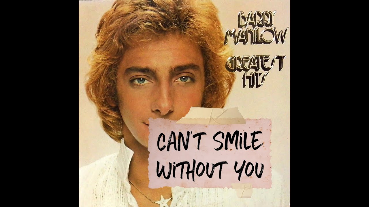 Can t Smile Without You Barry Manilow HQ Audio PoetryInMotion can-t-smile-without-you-piano-cover-carlos-youtube