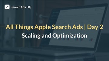Apple Search Ads Scaling and Optimization - All Things ASA