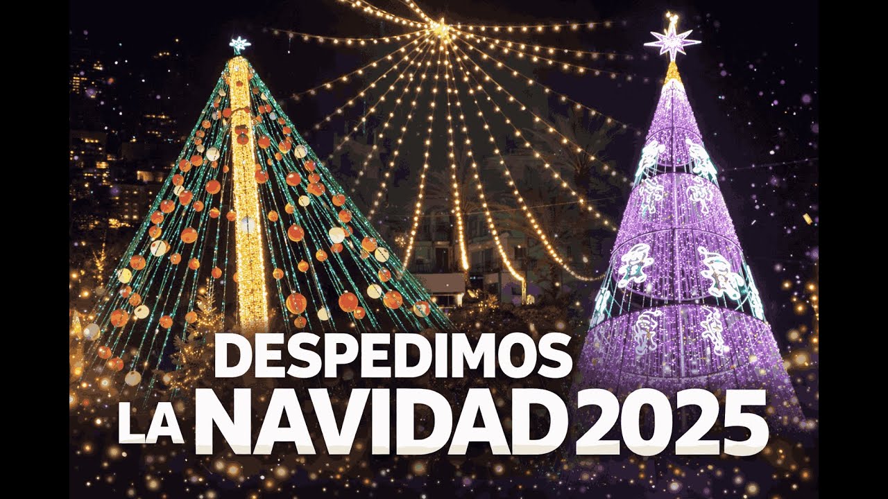 Despedimos la Navidad 2025 🎄✨ Luces y magia en Alicante, Elche y Murcia
