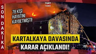 Kartalkaya Yangın Faciasında Karar Açıklandı, Sanıklara Ceza Yağdı - Tgrt Haber
