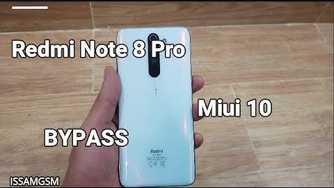 Xiaomi Redmi Note 8 Pro Remove FRP Miui 10 And Miui 11 Xiaomi Mi Series And Redmi Series