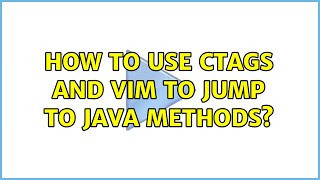 How to use ctags and vim to jump to java methods?