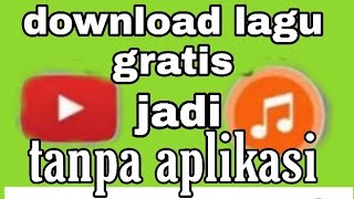Cara Download Lagu Dari Youtube gratis