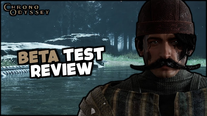 I spent 21h on CHRONO ODYSSEY's first beta test.. Everything to know