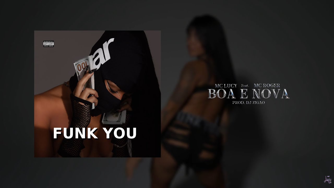 Mc Lucy Feat. Mc Roger - Boa e Nova ( Prod. Dj Zigão ) Funk You adlı videoyu YouTube'da izle Mc Lucy Feat. Mc Roger - Boa e Nova ( Prod. Dj Zigão ) Funk You adlı videoyu YouTube'da izle