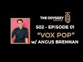 Vox pop s02  episode 01 with angus brennan
