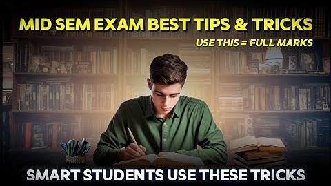 Mid Sem Best Tips & Tricks | internal exam strategies|Use These Tricks = Full Marks 🔥