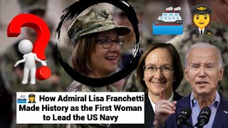 🇺🇸🙌 Biden Breaks Barriers with His Historic Nomination of Admiral Lisa Franchetti for Navy Chief