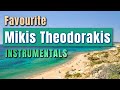 Mikis theodorakis favourite instrumentals  over 90 minutes 4k