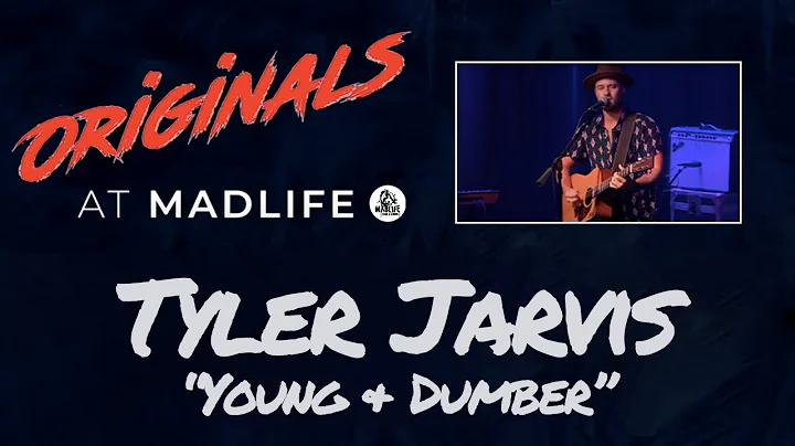Tyler Jarvis  "Young & Dumber" | Originals at MadL...
