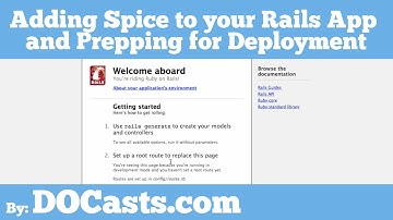 2 Rails Deployment - Adding Spice and Prepping | DOCasts | Digital Ocean Screencasts |