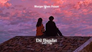 Dil Ibaadat - LoFi Flip || (Bhargav’s Flip) || #dilibaadat #lofiflip || #emraanhashmi || #kk ||