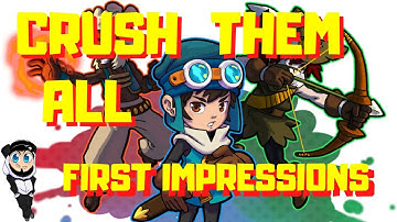 Crush Them All - First Impressions