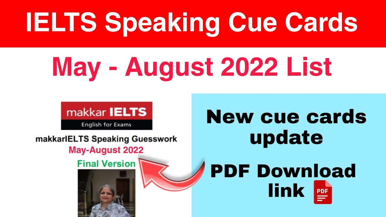 New cue cards for May-Aug 2022|changes in pdf| makkar IELTS pdf 2022|