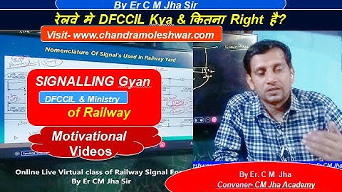 Motivational Railway Signal Engineering Live Videos By Er CM Jha Sir