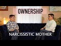 The Narcissistic Parent and Ownership - Role Play - 3 Ways