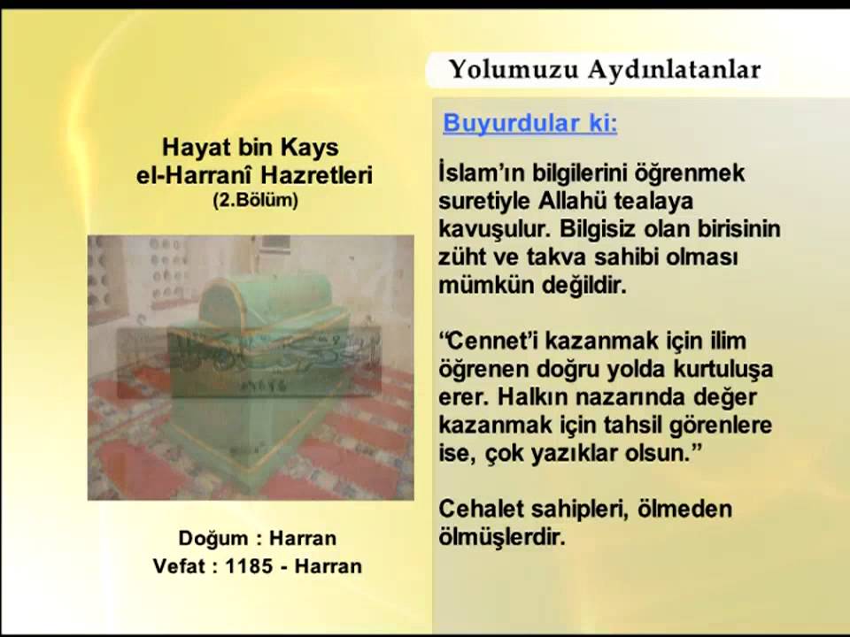 HAYAT BİN KAYS EL HARRANİ HAZRETLERİ 2 (YOLUMUZU AYDINLATANLAR)