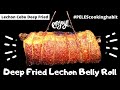 Deep Fried Crispy Lechon Belly Roll |  Lechon Cebu Deep Fried  | PELES Cooking Habit