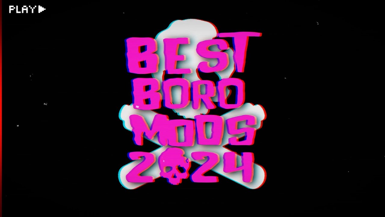 Best Boro Mods of 2024