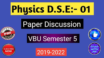 Physics Dse 1 Paper Discussion || Vbu/Bbmku Physics Dse 1 Semester 5 exam review By Study with MP