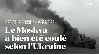 Les Ukrainiens diffusent des images présentées comme celles du naufrage du Moskva