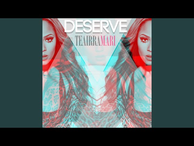 teairra mari deserve
