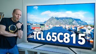 TCL 65C815 : le QLED qui dépasse le OLED  + CONCOURS