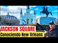 CONOCIENDO un poco de NEW ORLEANS, JACKSON SQUARE