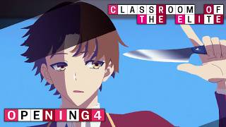 Classroom of the Elite | Opening 4 - MONSTER | 4K Creditless