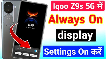 Iqoo z9s 5g always on display/ iqoo z9s 5g always on display settings | iqoo always on display