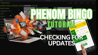Phenom Bingo Tutorial | How to Check for Updates screenshot 3